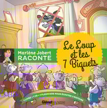 Marlène Jobert raconte : le loup et les 7 biquets