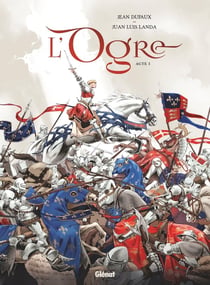 L'ogre Tome 1 : Acte 1