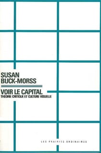 Voir le capital - théorie critique et culture visuelle