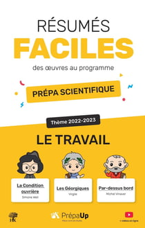 Résumes faciles des oeuvres au programme des prépas scientifiques (édition 2022/2023)