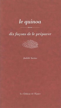 Dix façons de le préparer : le quinoa