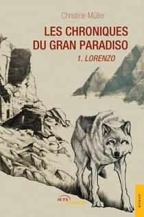 Les chroniques du Gran Paradiso Tome 1 - Lorenzo