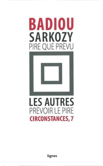 Sarkozy, pire que prévu - les autres, prévoir le pire