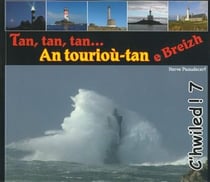 Tan, tan, tan, an touriou-tan e breizh