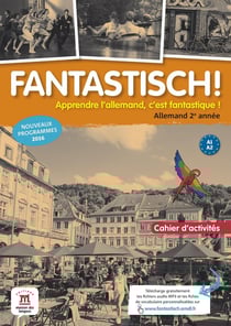 Fantastisch ! : allemand - 2e année - cahier d'activités