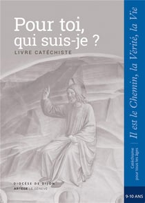 Pour toi, qui suis-je ? - livre catéchiste