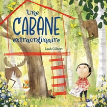 Une cabane extraordinaire