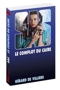 SAS Tome 61 : le complot du Caire