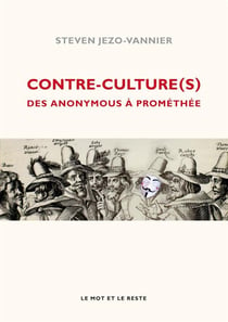 Contre-culture(s) - des anonymous à prométhée