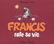 Francis Tome 5 : Francis rate sa vie