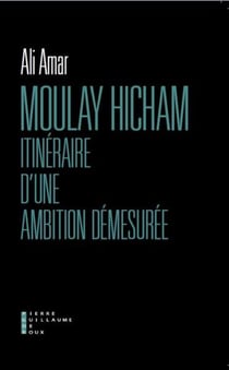Moulay Hicham, itinéraire d'une ambition démesurée