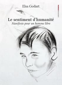 Le sentiment d'humanité : manifeste pour un homme libre