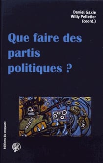 Savoir/agir : que faire des partis politiques ?