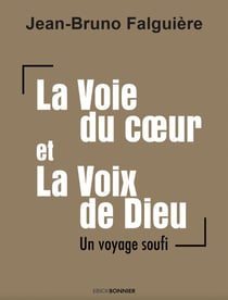 La voie du coeur et la voix de dieu