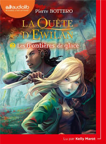 La quête d'Ewilan Tome 2 : les frontières de glace