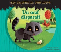 Les enquêtes de John Doeuf - un oeuf disparaît