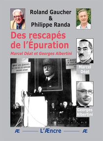 Des rescapés de l'Épuration : Marcel Déat - Georges Albertini