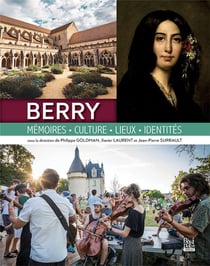 Berry : Mémoires, culture, lieux, identités