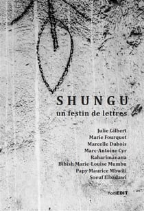 Shungu, un festin de lettres