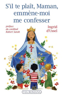 S'il te plait, maman, emmène-moi me confesser
