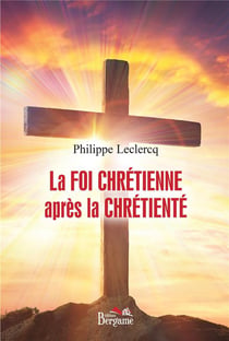 La foi chrétienne après la chrétienté