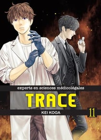 Trace - experts en sciences médicolégales Tome 11