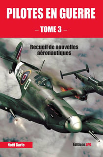 Pilotes en guerre : recueil de nouvelles aéronautiques Tome 3