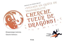 Village en quête de tranquillité - cherche tueur de dragons !