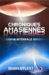 Chroniques amasiennes : intégrale