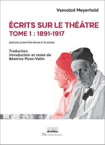 Écrits sur le théâtre Tome 1 : 1891-1917