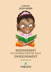 Raisonnement fil conducteur de tout enseignement