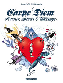Carpe diem - amour, spleen et tatouage