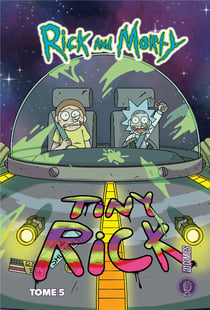 Rick and Morty Tome 5
