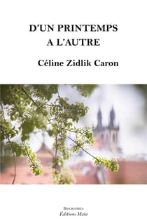 D'un printemps à l'autre