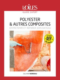 Polyester & autres composites - entretenir & repar