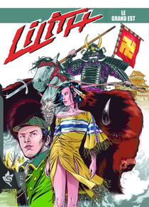 Lilith Tome 17 : Le Grand Est