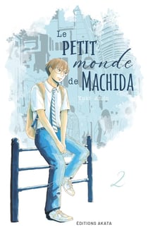 Le petit monde de Machida Tome 2