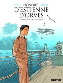 Honoré d'estienne d'orves, pionnier de la résistance
