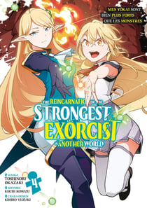 The reincarnation of the strongest exorcist in another world Tome 4