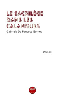 Sacrilège dans les calanques