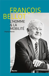 François Bellot - l'homme et la mobilité