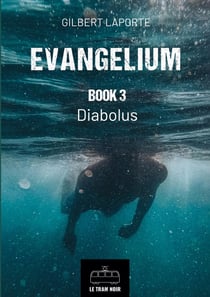 Evangelium - Book 3 : Diabolus