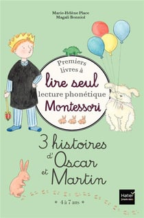 Premiers livres à lire seul - 3 histoires d'Oscar et Martin - niveau 3 pédagogie Montessori