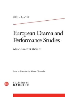 European drama and performance studies n.10 - masculinité et théâtre