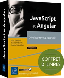 JavaScript et Angular : Développez vos pages web (5e édition)