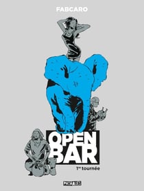 Open bar Tome 1 : 1re tournée