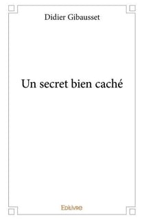 Un secret bien cache