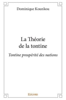 La theorie de la tontine - tontine prosperite des nations