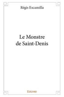 Le monstre de saint denis