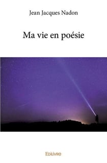 Ma vie en poésie
